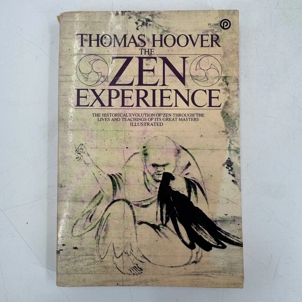 The Zen Experience by Thomas Hoover, First Printing,‎ 1980, Illustrated